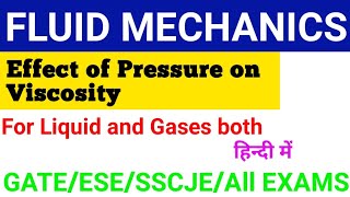 Effect of pressure on viscosity || how viscosity change with pressure || Fluid Mechanics