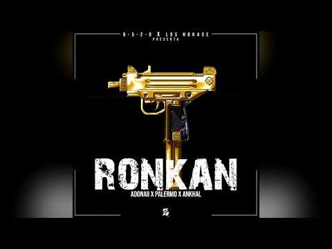 Adonaii X Palermo X Ankhal - Ronkan (Audio Oficial)