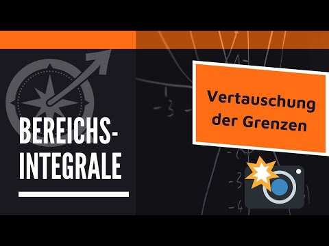 Bereichsintegrale | Vertauschung der Grenzen | LernKompass aus Dresden - Mathe einfach erklärt