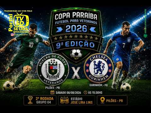 SELEÇÃO DE PILÕES  X  CHELSEA DE GURINHÉM - COPA PARAÍBA DE FUTEBOL VETERANOS