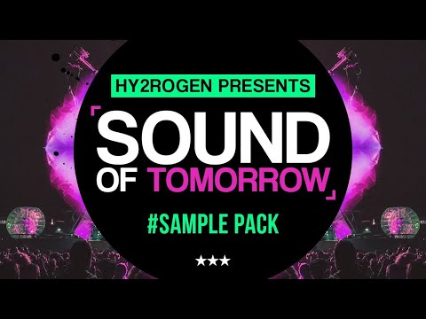 HY2ROGEN - SOUND OF TOMORROW SAMPLE PACK