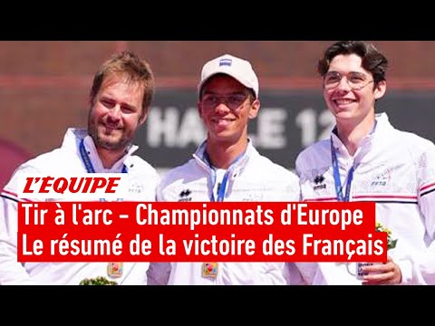 Archery: The French men's team crowned European team champions