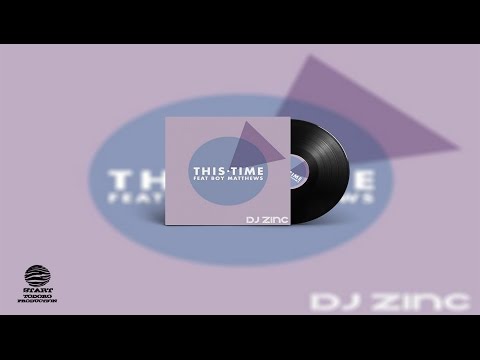 Dj Zinc ft Boy Matthews 'this time'
