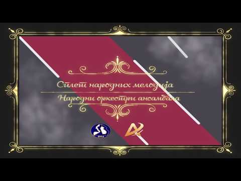 VEČE UMETNOSTI IGRE - "Splet narodnih melodija" - Narodni orkestri ansambala