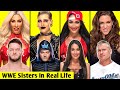 WWE Superstars Sisters In Real Life