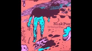 BLACK PUS - 3 METAMORPUS (FULL ALBUM) 1080P