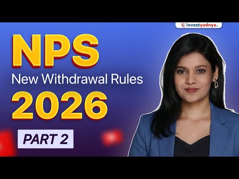 New NPS Withdrawal and Exit Rules (Part 2)