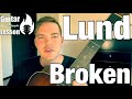 Lund - Broken | Guitar Tutorial + Tabs