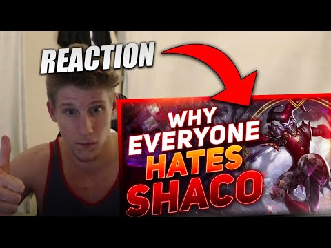 REACTING TO WHY EVERYONE HATES SHACO
