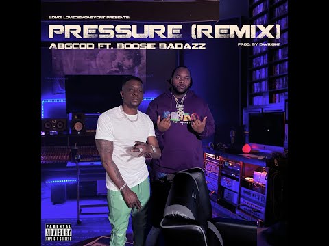 Official AbgCod - Pressure Remix ft Boosie (Audio)