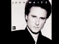 John Waite - Act Of Love