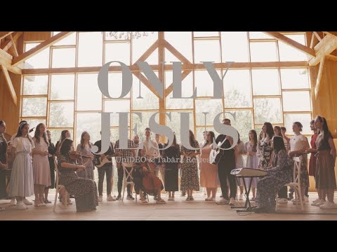Only Jesus - UniDEO & Tabăra Refresh 3.16