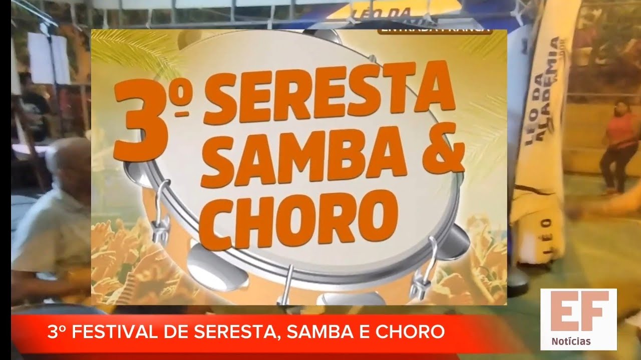 3º FESTIVAL DE SERESTA, SAMBA E CHORO