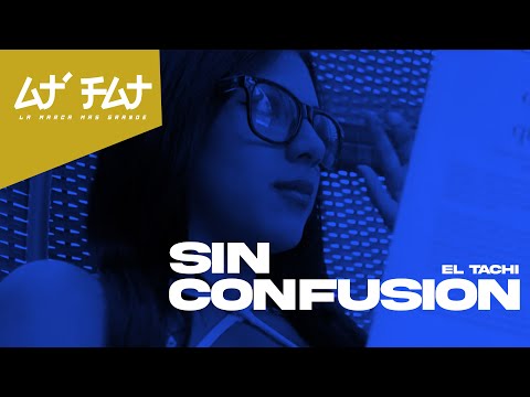 El Tachi - Sin Confusion (Audio)