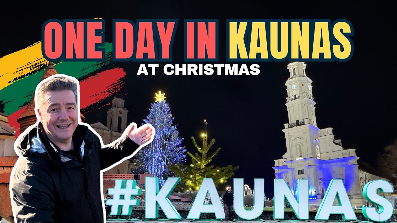 KAUNAS LITHUANIA Everything to See and Do in ONE DAY | Christmas Market, Museums, Churches, Castle