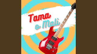 Tama O Mali