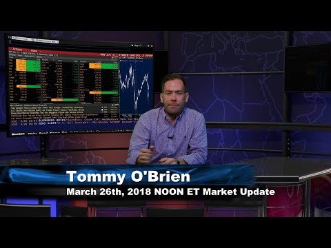 March 26th NOON ET Market Update with Tommy O'Brien on TFNN