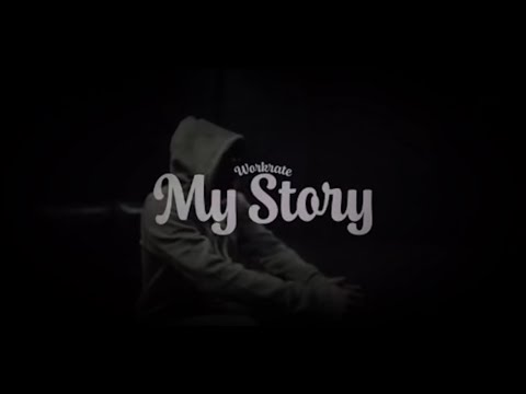 Workrate - My Story #1 (ReUploaded Music Video) #exclusive 