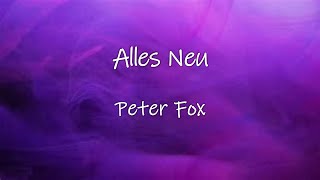 Alles Neu - Peter Fox | Lyrics | Made by KingOfLyrics