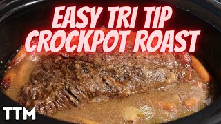 How to Make a Tri Tip Pot Roast in the Slow Cooker