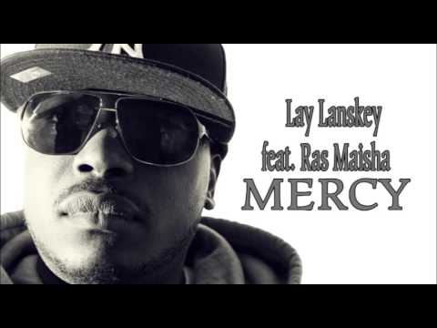Lay Lanskey feat Ras Maisha MERCY