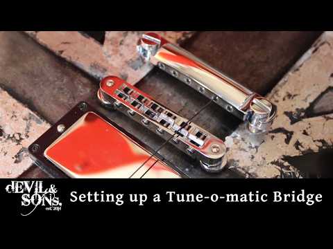 Master your Tune-o-matic bridge (Gibson Les Paul style) set up