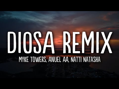 Myke Towers x Anuel AA x Natti Natasha - Diosa Remix (Letra/Lyrics)