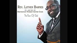 Luther Barnes - God&#39;s Grace