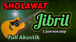 Download lagu SHOLAWAT JIBRIL MERDU, PEMBUKA PINTU REZEKI, AKUSTIK 1 JAM NONSTOP mp3 Download lagu SHOLAWAT JIBRIL MERDU, PEMBUKA PINTU REZEKI, AKUSTIK 1 JAM NONSTOP mp3