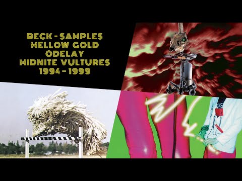Beck - Samples [Mellow Gold, Odelay and Midnite Vultures] 1994–1999