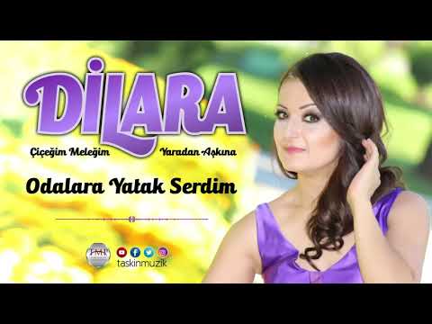 Dilara   / Odalara Yatak Serdim