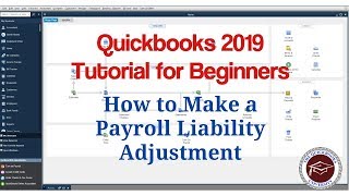 Quickbooks 2019 Tutorial for Beginners - How to Make a Payroll Liability Adjustment
