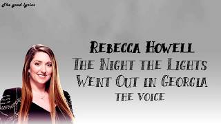 Rebecca Howell - The Night the Lights Went Out in Georgia - The voice blind auditions 2019