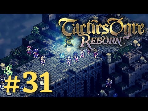 YOU SHALL NOT PASS! | Tactics Ogre Reborn #31