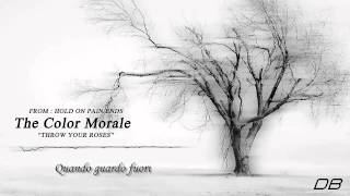 The Color Morale - Throw Your Roses ITA