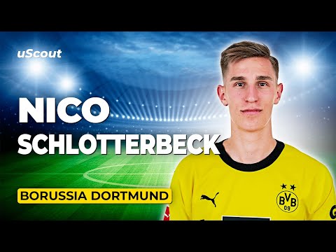 How Good Is Nico Schlotterbeck at Borussia Dortmund?