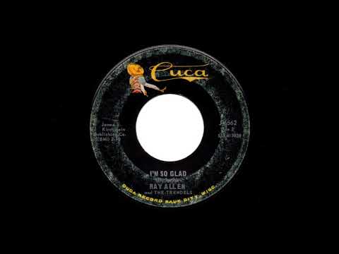 Ray Allen and The Trendels - I'm So Glad