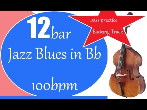 12 bar Jazz Blues in Bb 100bpm Bass Backing Track