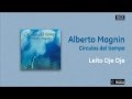 Alberto Magnin / Círculos del tiempo - Leito dje dje