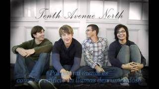 Empty my Hands - Tenth Avenue North Subtitulado Español
