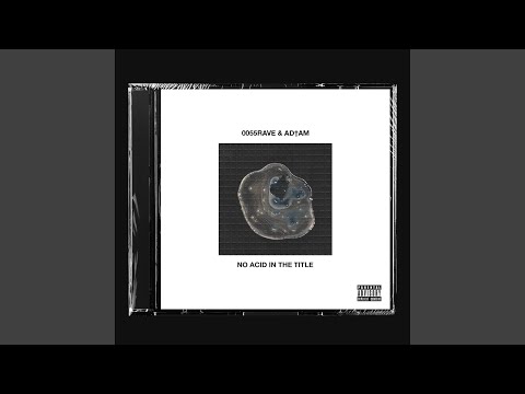 No Acid In The Title