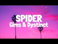 GIMS & DYSTINCT - SPIDER (Lyrics)