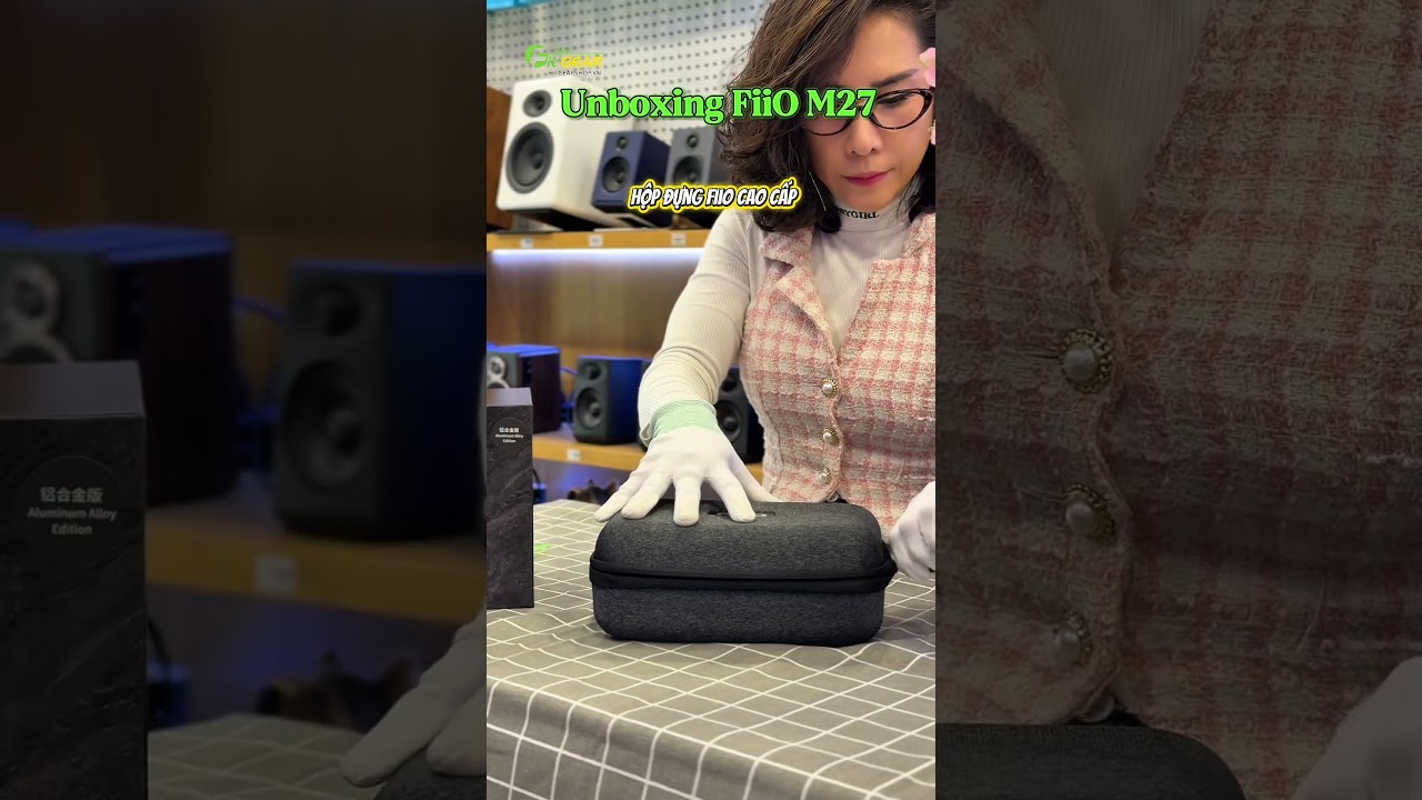 Unboxing Máy Nghe Nhạc FiiO M27