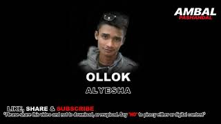 Download lagu Ollok - Alyesha | Ambal Pashandal mp3