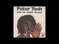 Peter Tosh — Buk-In-Hamm Palace (1979) full 7”