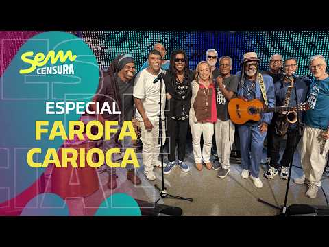 SEM CENSURA ESPECIAL FAROFA CARIOCA