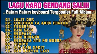 Download lagu Lagu Karo Gendang Salih Patam Patam keyboard // Singenan La arus ersada // #lagukaro mp3