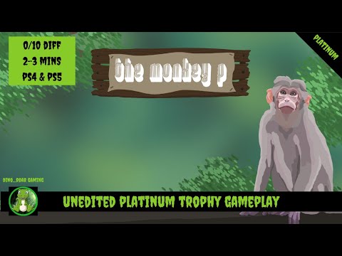 The Monkey P - Unedited Platinum Trophy Playthrough