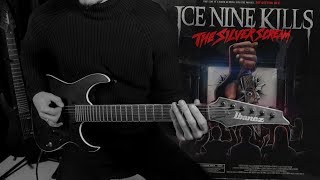 Ice Nine Kills - Freak Flag Guitar Cover