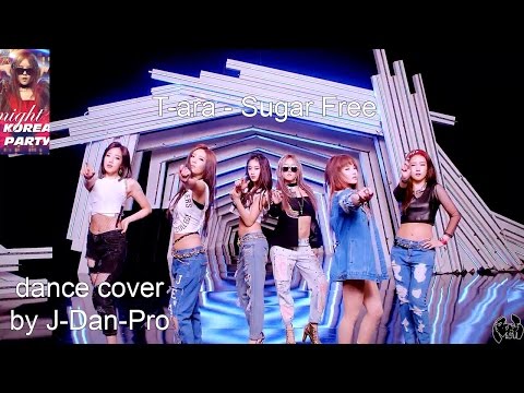 Ночная KOREA-PARTY 1110 (11.10.2014) - T-ara - Sugar Free - dance cover by J-Dan-Pro